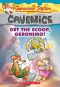 [Geronimo Stilton Cavemice 09] • Get the Scoop, Geronimo!